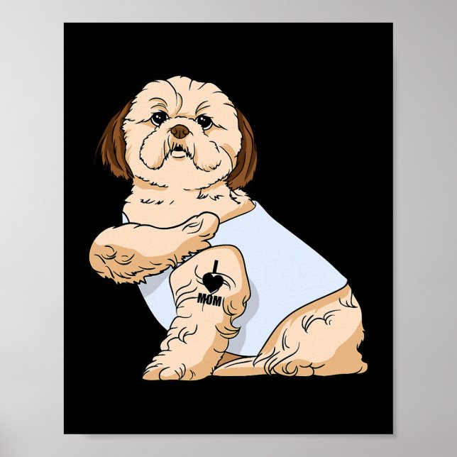 Shih Tzu I Liebe Mama Tattoo Dog Funny Mother Day Poster (Vorne)