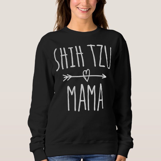 Shih Tzu Mamas Niedlich Shih Tzu Mama Sweatshirt (Vorderseite)