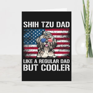 Shih Tzu Papa wie ein normaler Papa, aber cooler 4 Karte