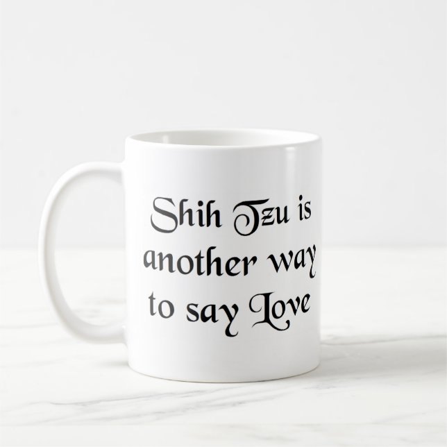 shih tzu way coffee Tasse (Links)