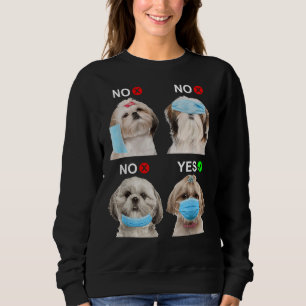 Shih Tzu Wear Gesichtsmaske Rechter Hund für Männe Sweatshirt