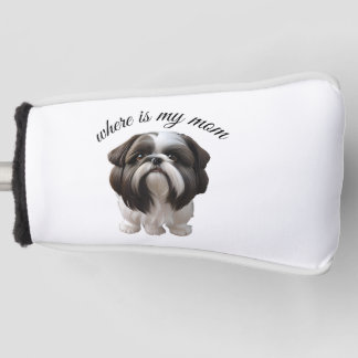 Shih Tzu - Wo ist meine Mama Golf Headcover