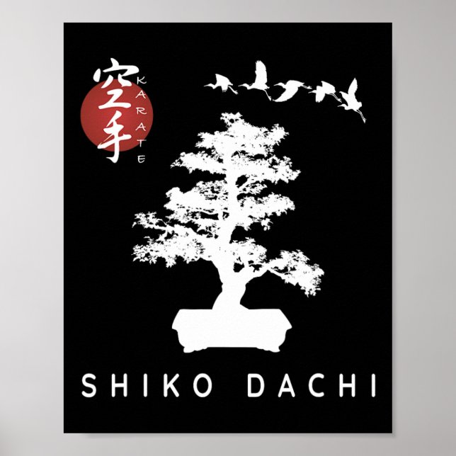 Shiko Dachi Karate Beginner Bonsai Kanji Calligrap Poster (Vorne)