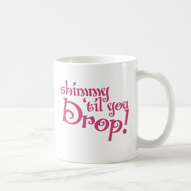 Shimmy til du fallst tasse (Rechts)