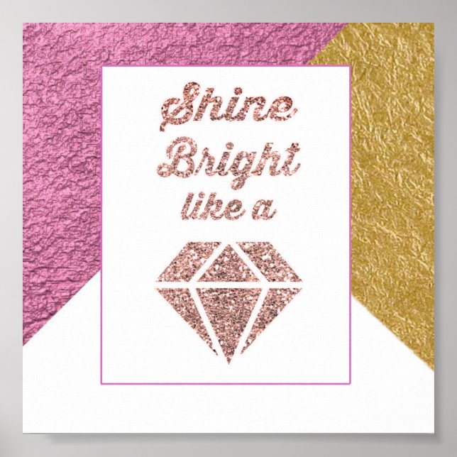 Shine blickt wie ein Diamant Poster (Vorne)