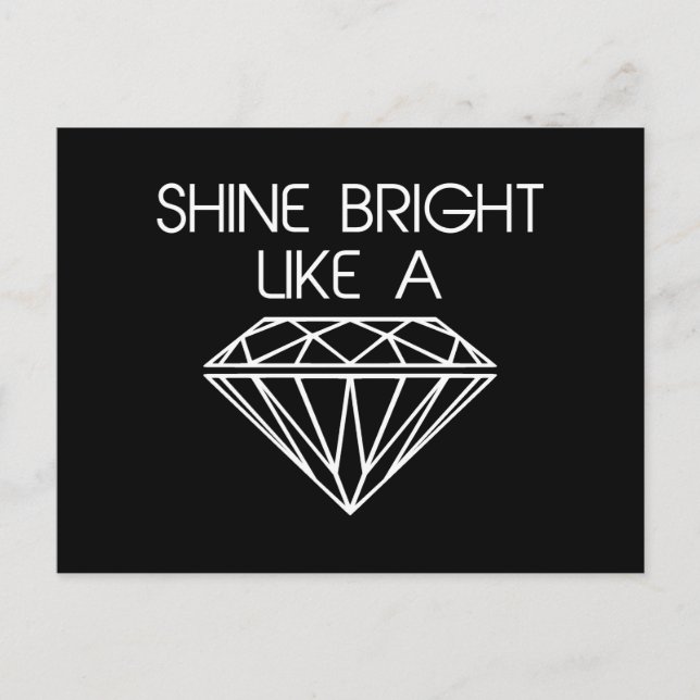 Shine blickt wie ein Diamant Postkarte (Vorderseite)