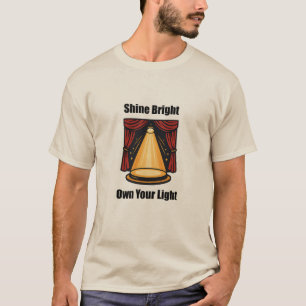 Shine Bright besitzen Ihr leichtes Selbstausdrucks T-Shirt