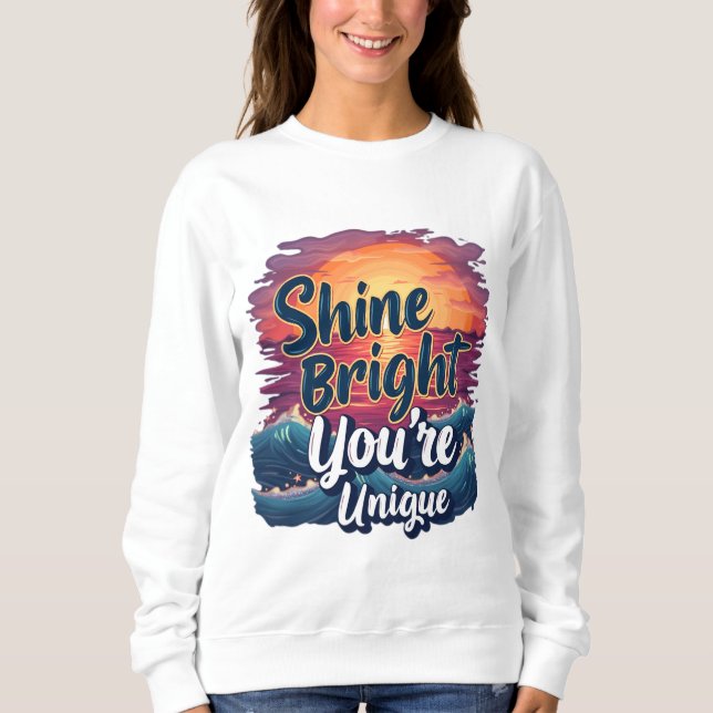 "Shine Bright, du bist einzigartig!" Sunset Ocean  Sweatshirt (Vorderseite)