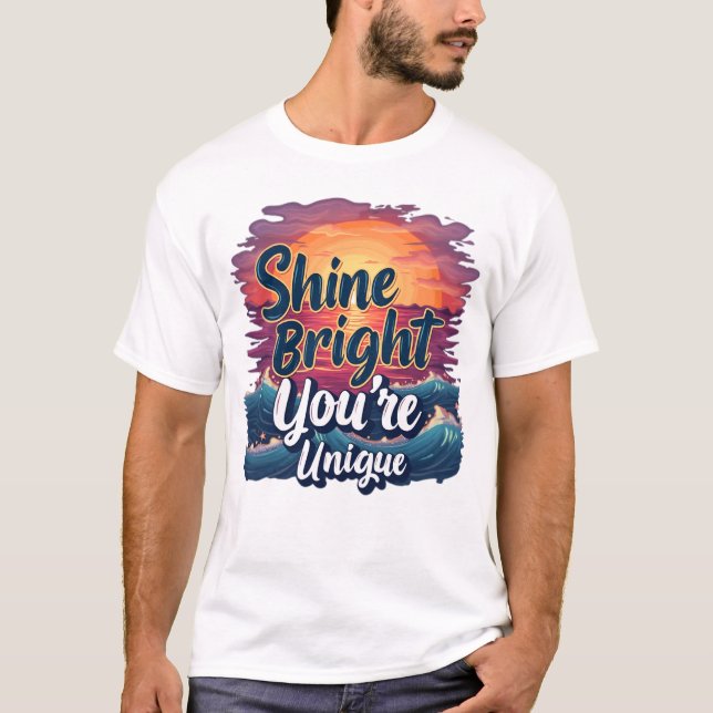 "Shine Bright, du bist einzigartig!" Sunset Ocean  T-Shirt (Vorderseite)