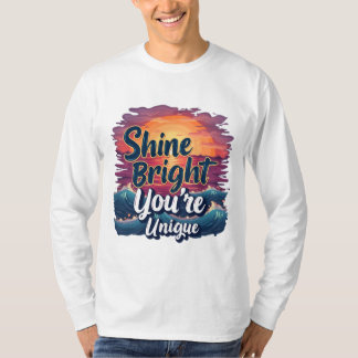 "Shine Bright, du bist einzigartig!" Sunset Ocean  T-Shirt
