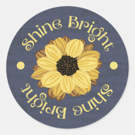 "Shine Bright" Inspirational Sunflower Design Runder Aufkleber