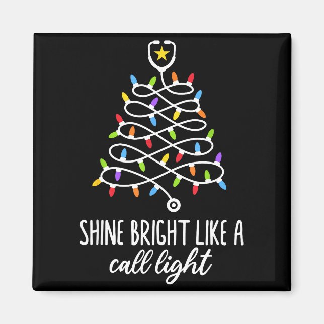 Shine Bright Like A Call Light Funny Nurse Christm Magnet (Vorne)
