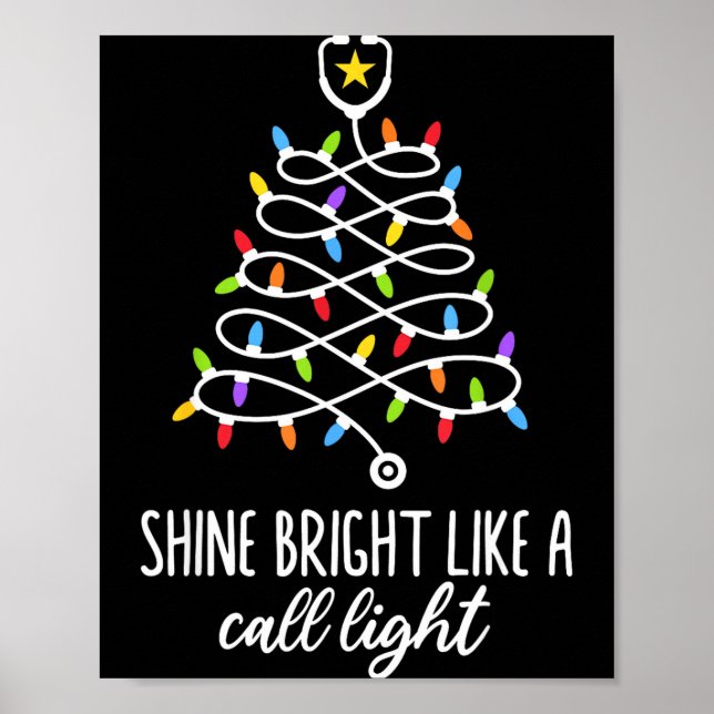 Shine Bright Like A Call Light Funny Nurse Christm Poster (Vorne)