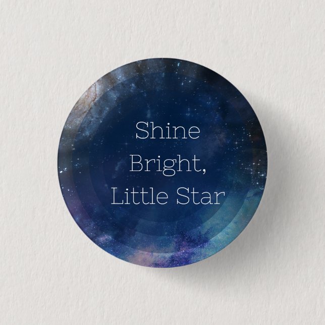 Shine Bright Little Star Button (Vorderseite)