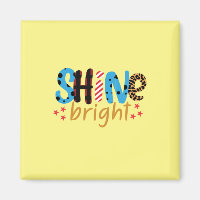 | Shine Bright