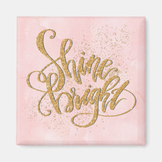 Shine Bright Magnet