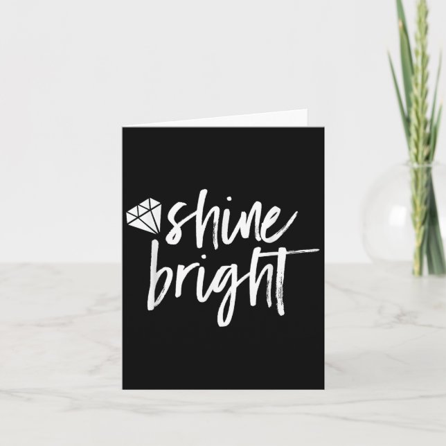 Shine Bright Quote Diamond Motivational Saying  Karte (Vorderseite)