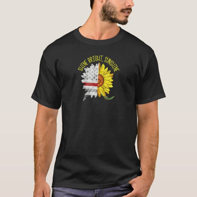Shine Bright Sunshine Thin Red Line Sonnenblumenfe T-Shirt (Vorderseite)