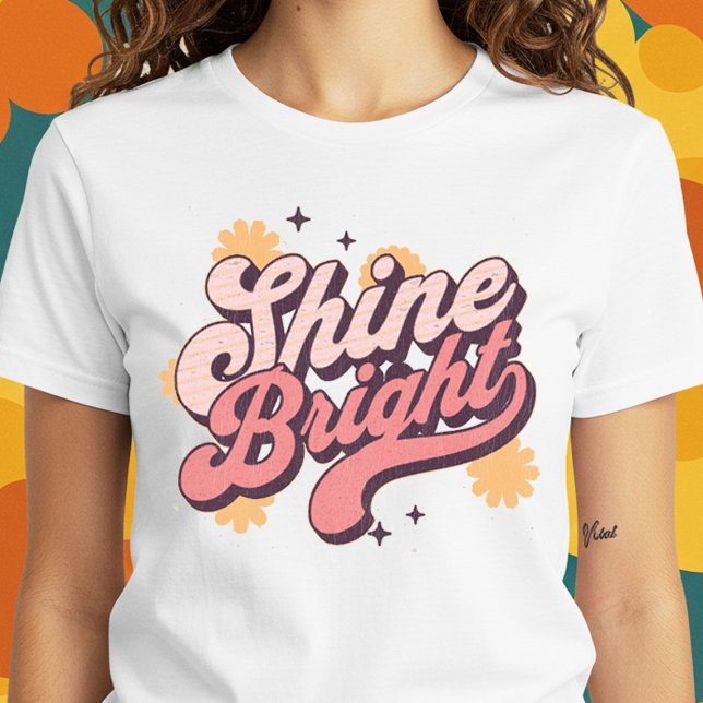 Shine Bright T-Shirt (Von Creator hochgeladen)
