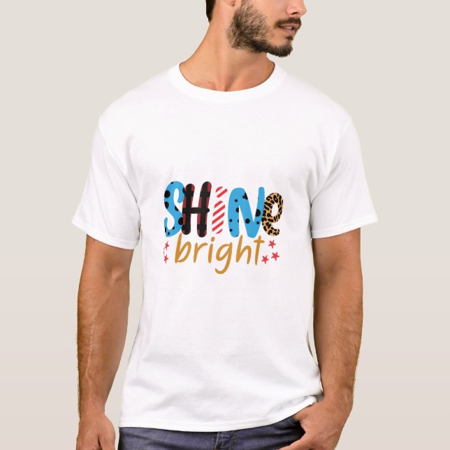  | Shine Bright T-Shirt (Vorderseite)