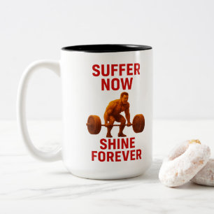 Shine Forever Gym Motivation jetzt leiden Zweifarbige Tasse