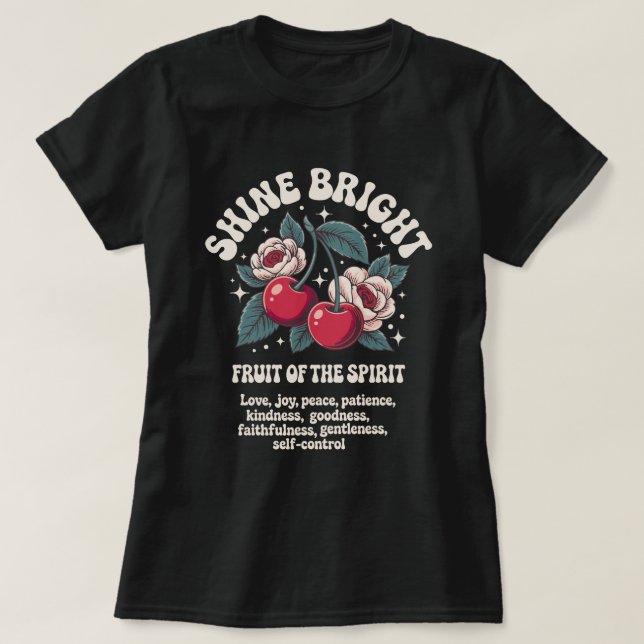 Shine helle Frucht des Geistes T-Shirt (Design vorne)