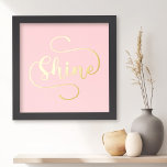 Shine inspirierender Text rosa Gold oder Silber Foliendrucke<br><div class="desc">Inspirationsposter mit dem Text "gline" auf einem rosa Hintergrund.</div>