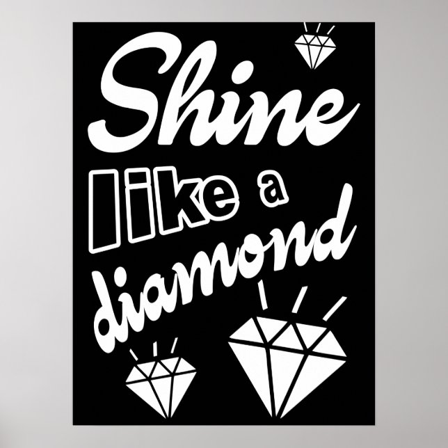 Shine like a Diamond Poster (Vorne)
