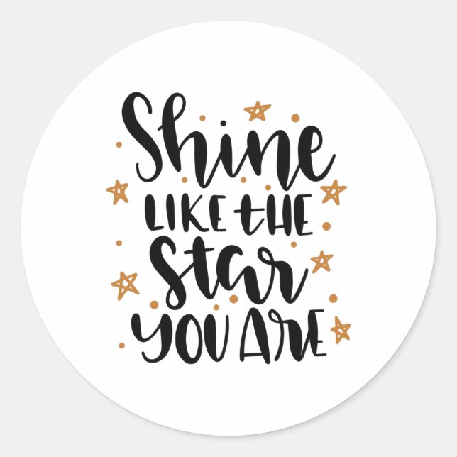 Shine like the Star Sie sind Runder Aufkleber (Vorderseite)