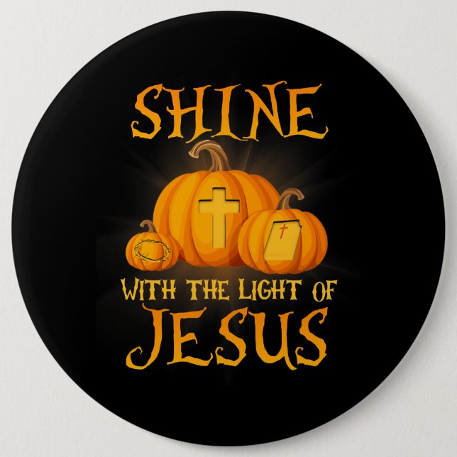 Shine mit dem Licht Jesu Christlichen Halloween Button (Vorderseite)