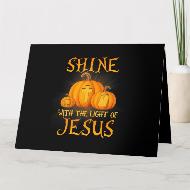 Shine mit dem Licht Jesu Christlichen Halloween Karte (Vorderseite)