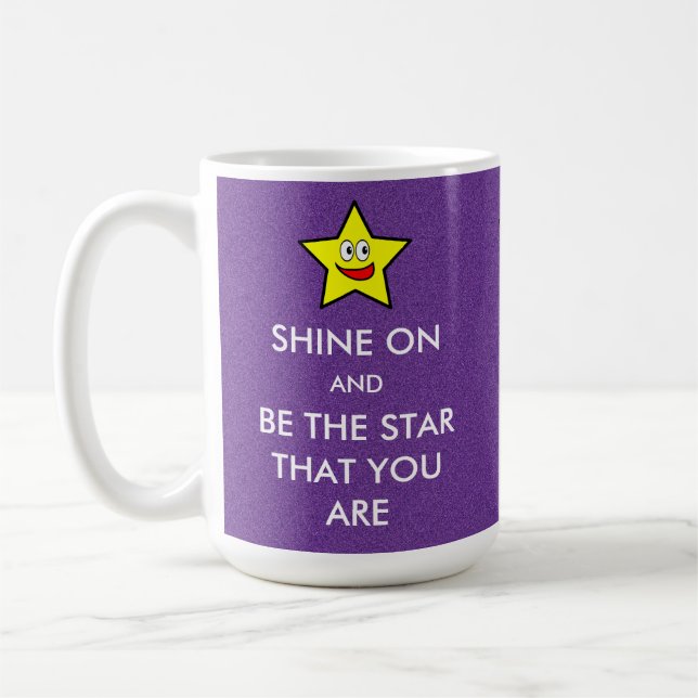 Shine on and be are star you are kaffeetasse (Links)