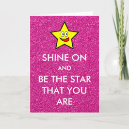 Shine on and be the star you are pink Glitzer Karte