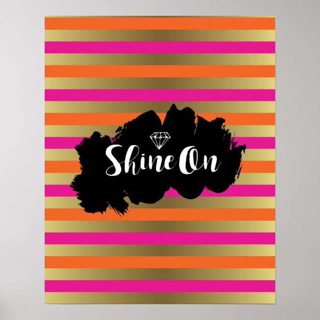 Shine on Pink, Pink & Imitate Gold Metallstreifen Poster (Vorne)