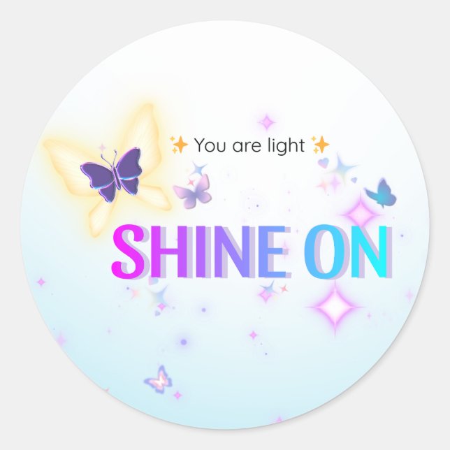 ✨ Shine on Sticker - Sie sind eine leichte Butterf (Vorderseite)