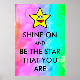 Shine On und sei der Stern, dass du Regenbogen bis Poster