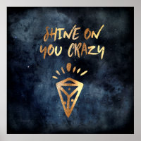Shine on you Crazy Diamond Quote Typografy Poster