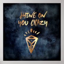 Shine on you Crazy Diamond Quote Typografy Poster