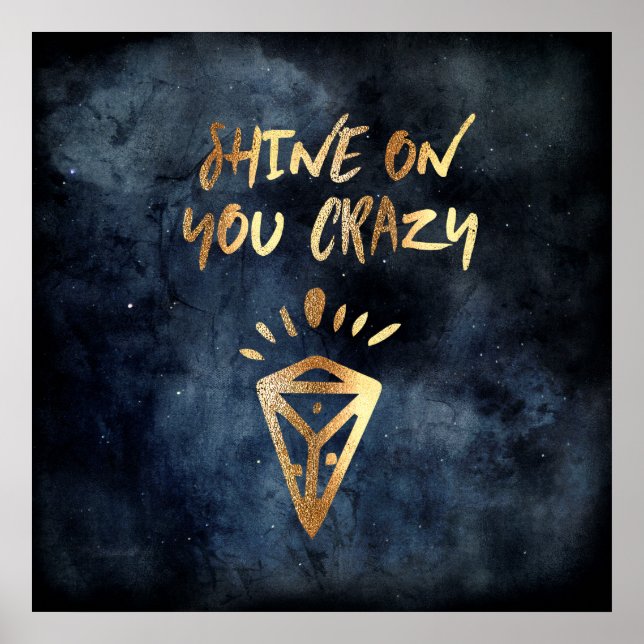 Shine on you Crazy Diamond Quote Typografy Poster (Vorne)