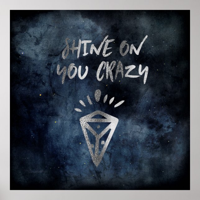 Shine on you Crazy Diamond Zitat Silver Typografie Poster (Vorne)