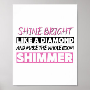 Shine strahlt wie ein Diamant Poster