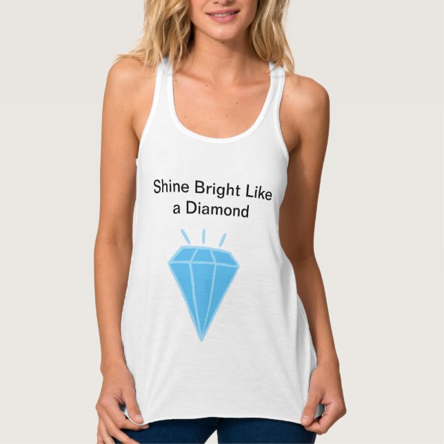 Shine strahlt wie ein Diamant-Shirt Tank Top (Vorderseite)