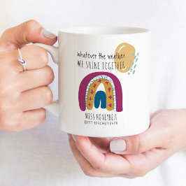 Shine Together Rainbow Wetter Bester Lehrer je Kaffeetasse