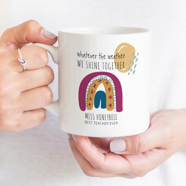 Shine Together Rainbow Wetter Bester Lehrer je Kaffeetasse (Shine Together gift mug for the best teacher ever)