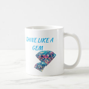 Shine wie ein Juwel Kaffeetasse