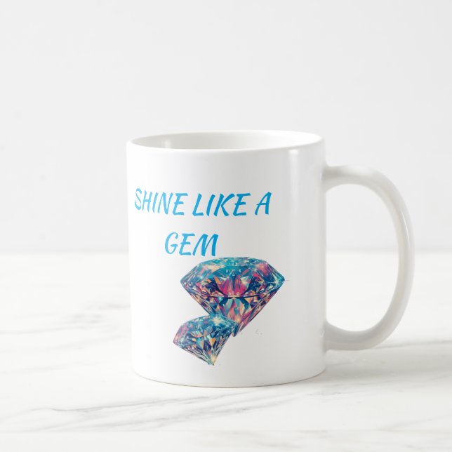 Shine wie ein Juwel Kaffeetasse (Rechts)
