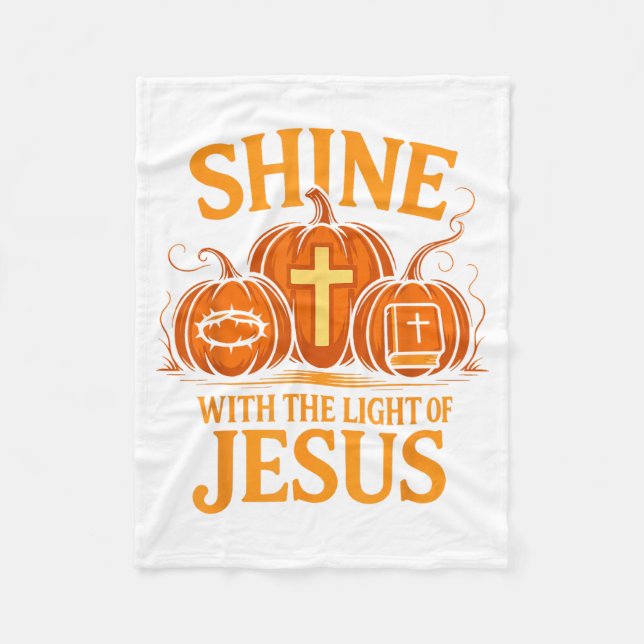 Shine With The Light Of Jesus Christian Halloween  Fleecedecke (Vorderseite)