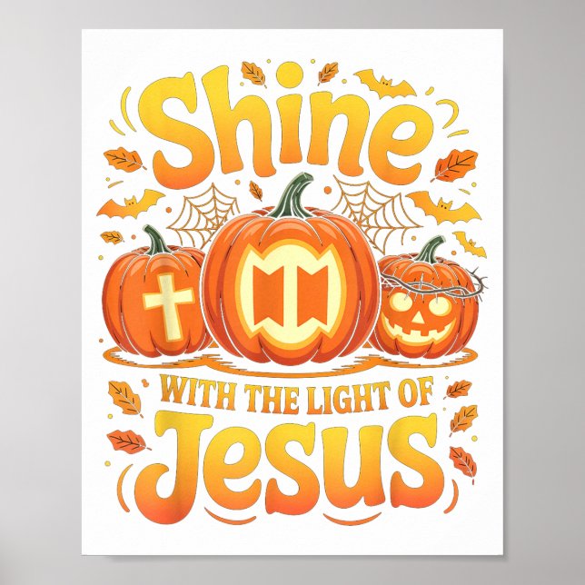 Shine With The Light Of Jesus Christian Halloween  Poster (Vorne)