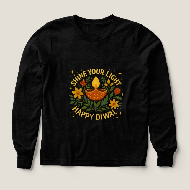 Shine your light Happy Diwali Long Sleeve Shirt (Design Vorderseite)