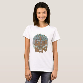Shine Your Weird Retro Women’s Basic T-Shirt